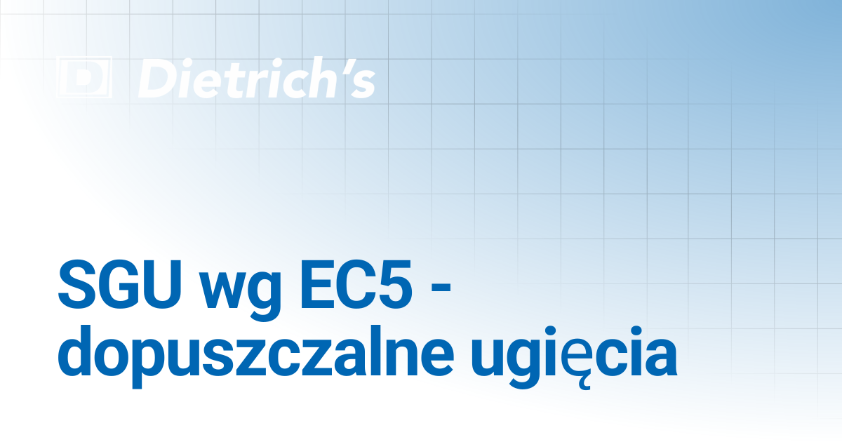 SGU wg EC5 - dopuszczalne ugięcia | Dietrich's Documentation