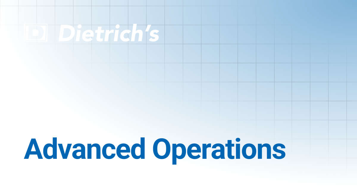 Advanced Operations | Tutorials | Dietrich's Documentation