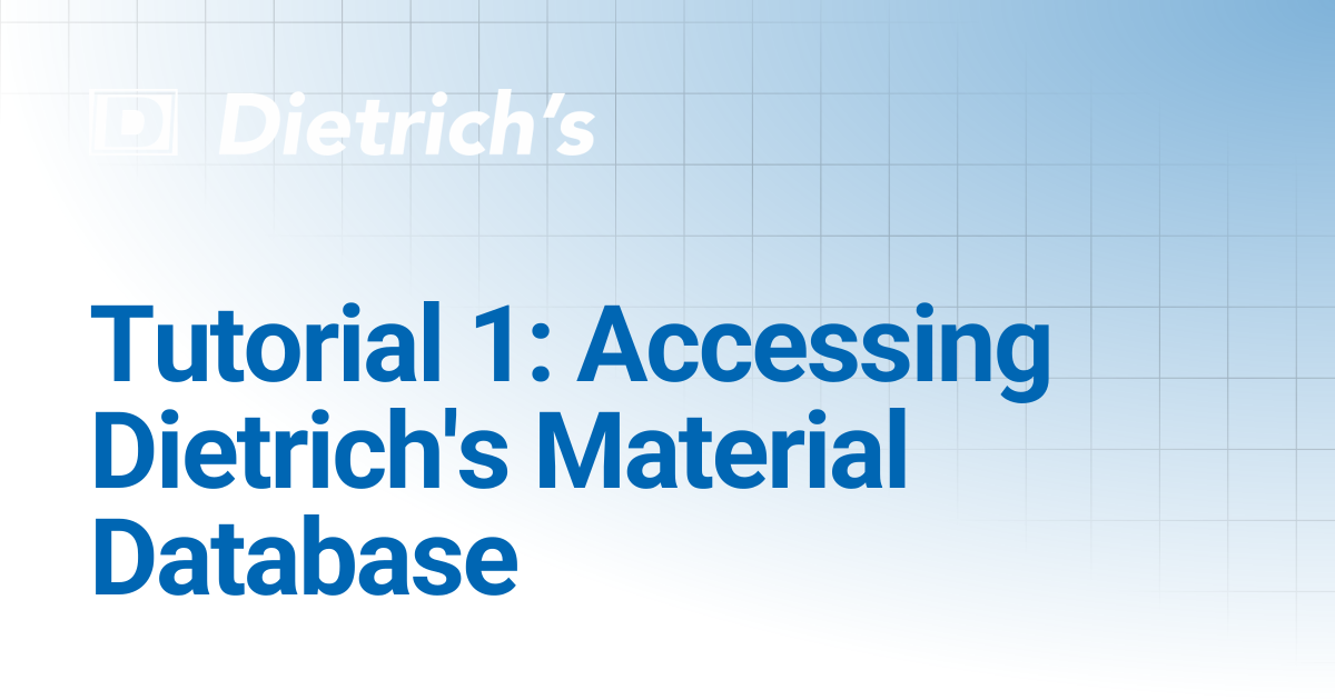 Tutorial 1: Accessing Dietrich's Material Database | Tutorials ...