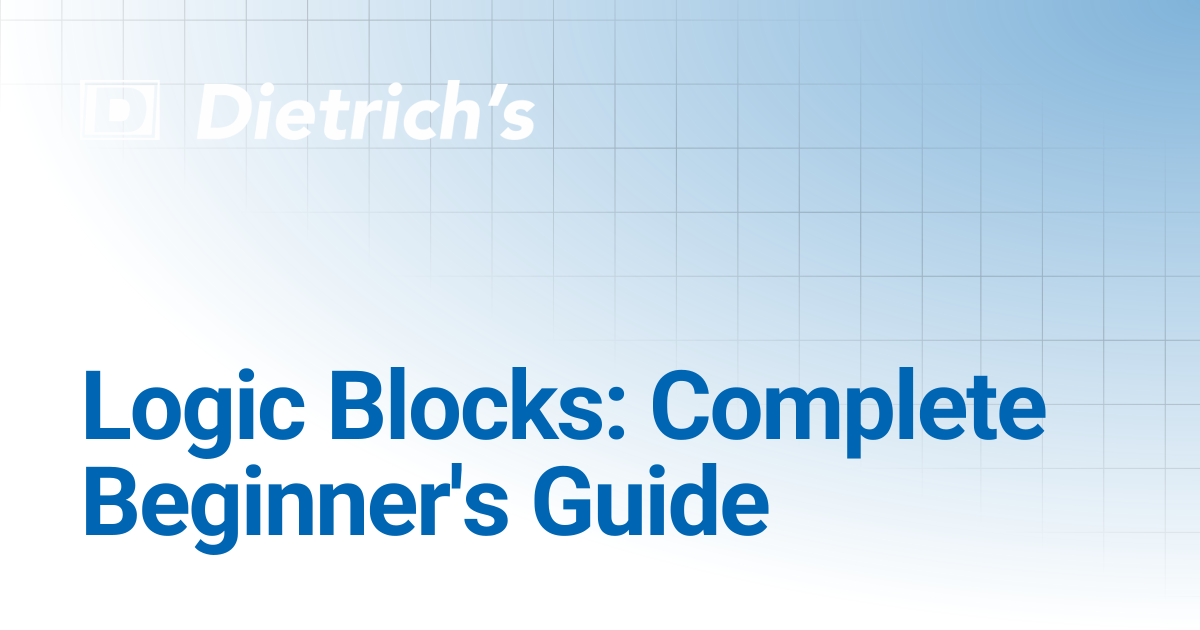 Logic Blocks: Complete Beginner's Guide | Tutorials | Dietrich's ...